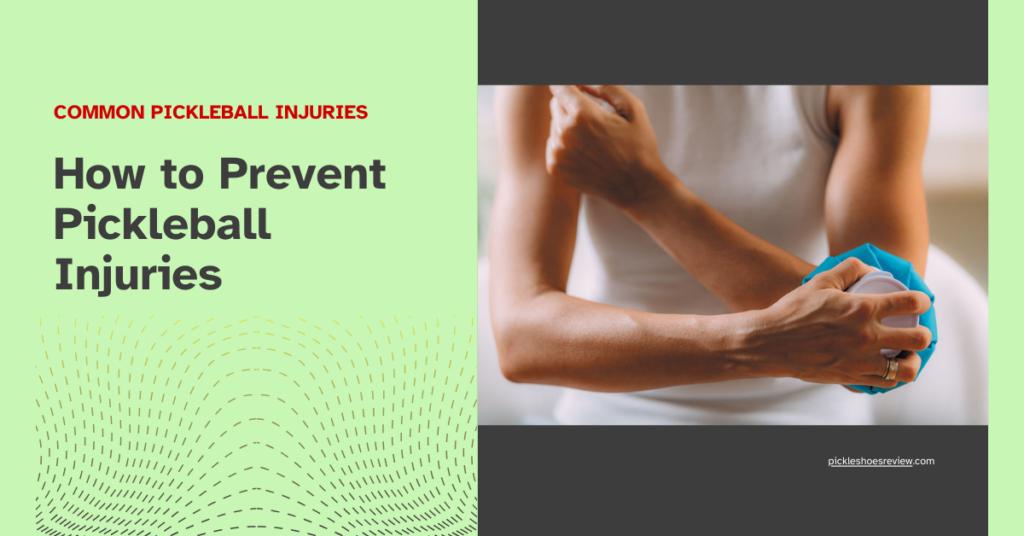 How to Prevent Pickleball Injuries