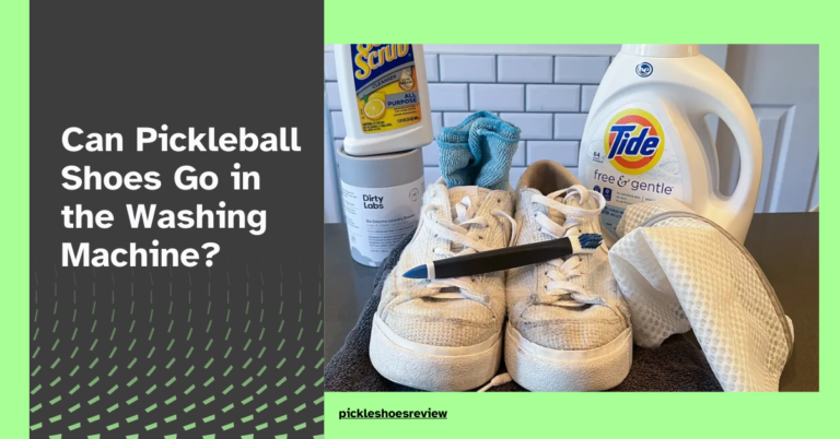 Can Pickleball Shoes Go in the Washing Machine? YES!
