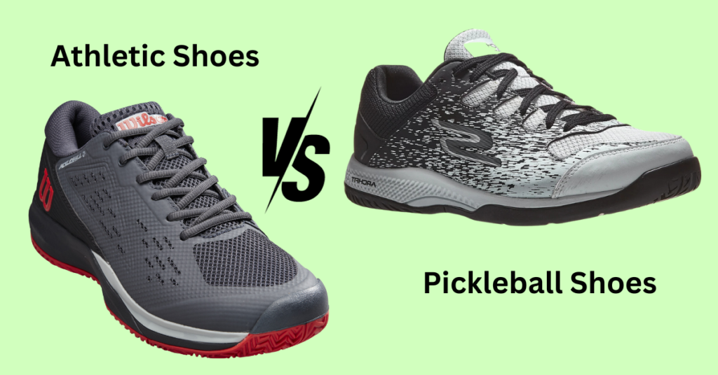 Pickleball Shoes VS Athletic