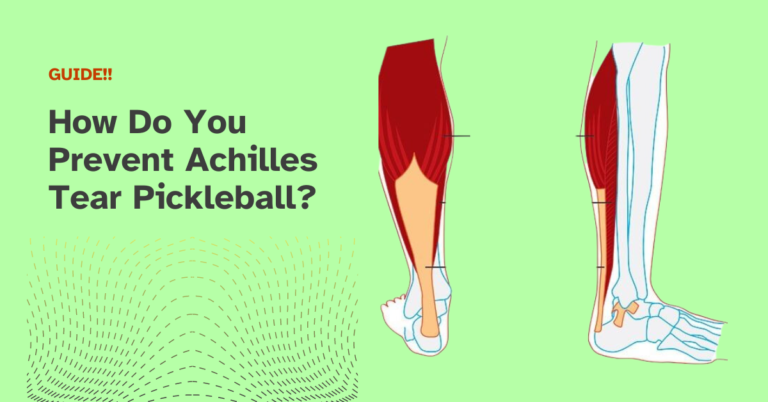 How Do You Prevent Achilles Tear Pickleball?